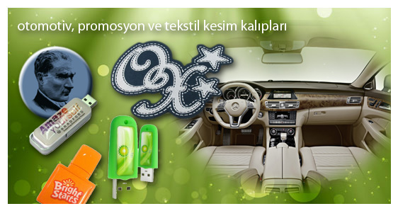 Otomotiv, Promosyon, Tekstil Kesim Kalıpları